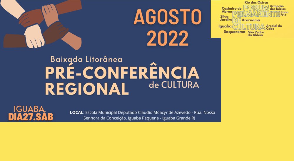 Rio das Ostras participa da Pré-Conferência Regional de Cultura da Baixada Litorânea