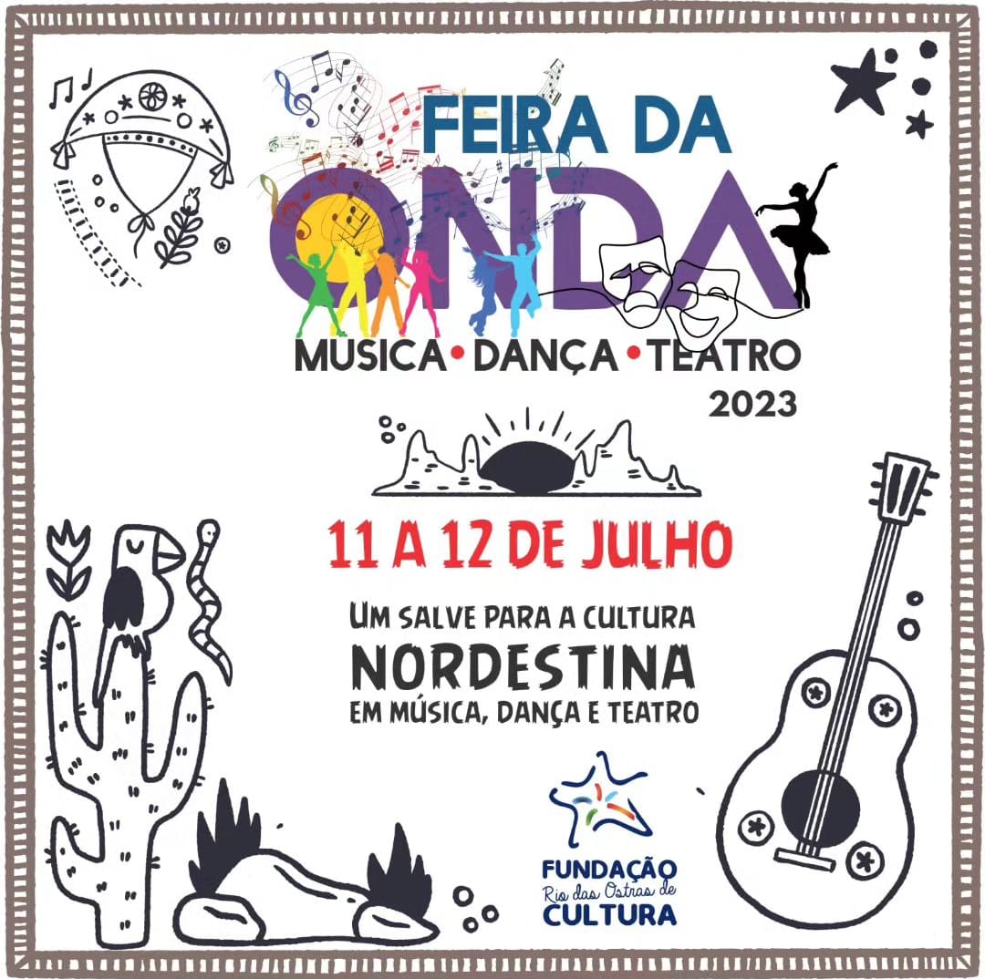 Feira da Onda, em Rio das Ostras, terá como tema “Um salve para a cultura nordestina em música, dança e teatro”